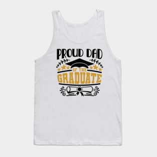 Proud Dad Of The Graduate Graduation Gift Tank Top